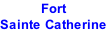Fort
Sainte Catherine
