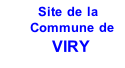      Site de la 
       Commune de 
       VIRY
